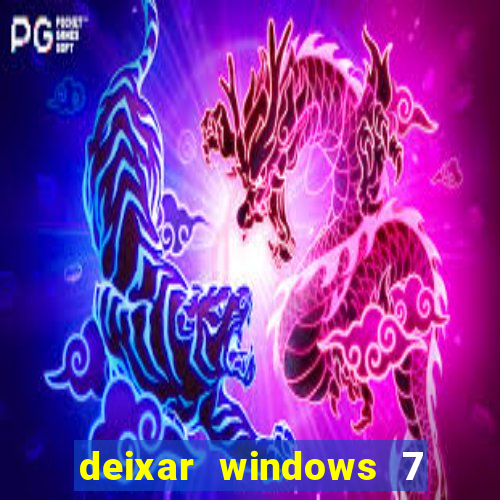 deixar windows 7 mais rapido